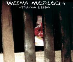 Weena Morloch : Trauma Sieben